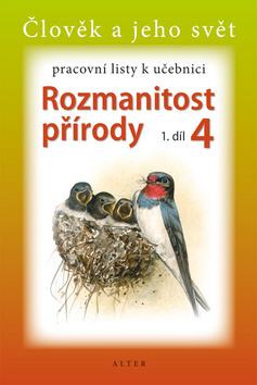 Kniha: Pracovní listy k učebnici Rozmanitost přírody 4, 1.díl - H. Světlíková