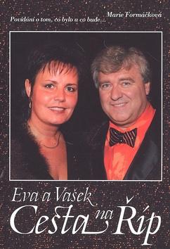 Kniha: Eva a Vašek Cesta na Říp neděle 31.5.2009 - Marie Formáčková