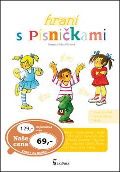 Kniha: Hraní s písničkami - Edita Plicková