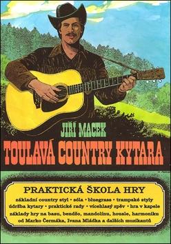 Kniha: Toulavá country kytara - Jiří Macek