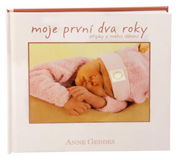 Kniha: Moje první dva roky - Růžová - Geddes Anne