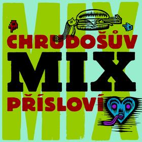 Kniha: Chrudošův MIX přísloví - Chrudoš Valoušek