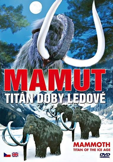 Kniha: Mamut - Titán doby ledové - DVDautor neuvedený
