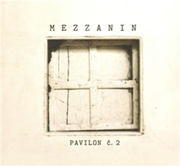 Kniha: Pavilon č. 2, Mezzanin - CD - Neduha Jaroslav J.