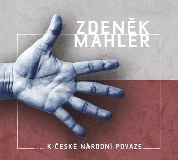 Kniha: K ČESKÉ NÁRODNÍ POVAZE - audiokniha - Zdeněk Mahler
