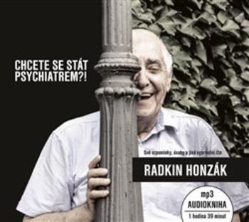 Kniha: Chcete se stát psychiatrem?! - CD - Radkin Honzák