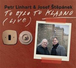 Kniha: To bylo to Kladno (Live) - CD - Linhart, Josef Štěpánek Petr