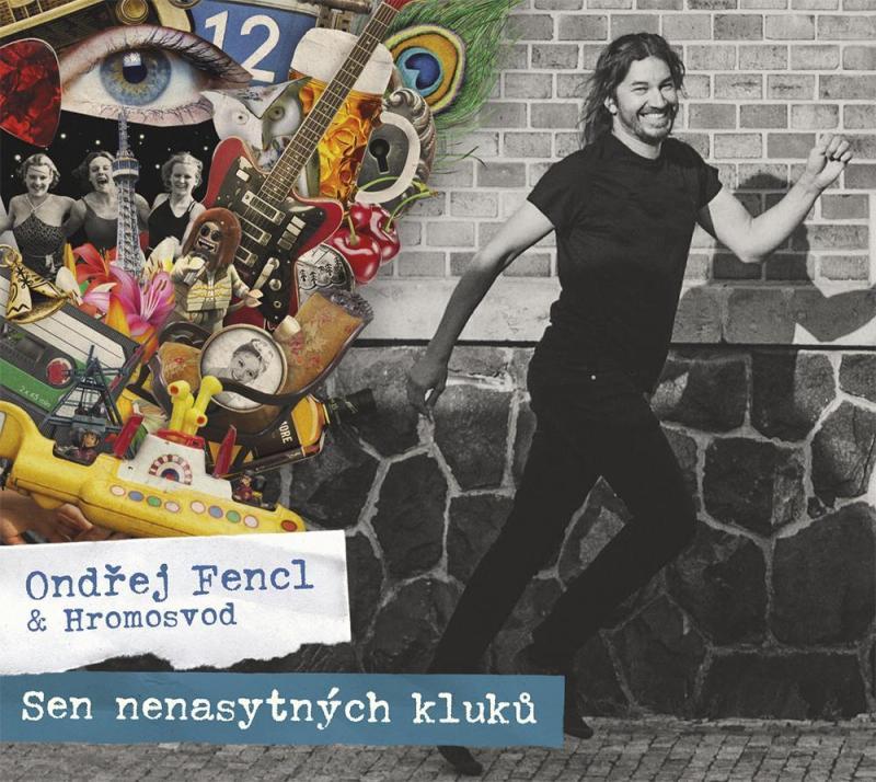 Kniha: Sen nenasytných kluků - CD - Fencl - Hromosvod Ondřej