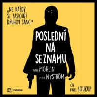 Poslední na seznamu - Ne každý si zaslouží druhou šanci - CDmp3 (Čte Pavel Soukup)