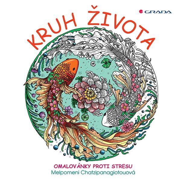 Kniha: Kruh života - Omalovánky proti stresu - Chatzipanagiotouová Melpomeni