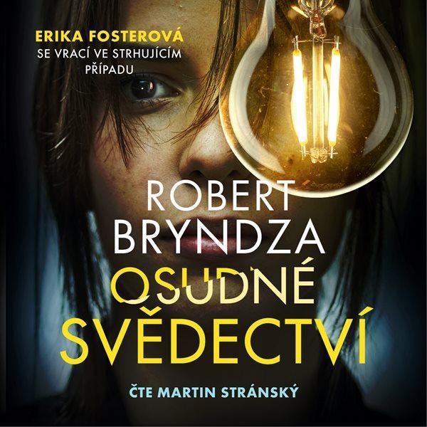 Kniha: Osudné svědectví - CDmp3 ( Čte Martin Stránský) - Bryndza Robert