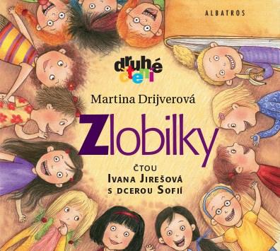 Kniha: Zlobilky (audiokniha pro děti) - Martina Drijverová