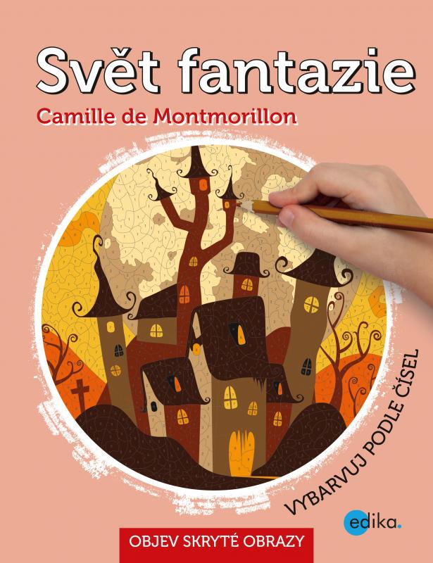 Kniha: Svět fantazie - Camille  de Montmorillon