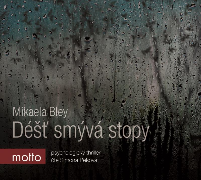 Kniha: Déšť smývá stopy (audiokniha) - Mikaela Bley