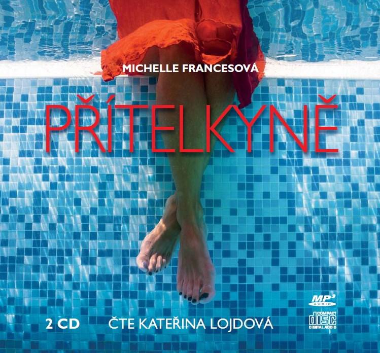 Kniha: Přítelkyně  (audiokniha) - Michelle Francesová