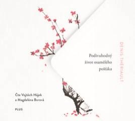 Kniha: Podivuhodný život osamělého pošťáka (audiokniha) - Vojtěch Hájek, Denis Thériault