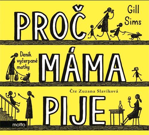 Kniha: Proč máma pije (audiokniha) - Gill Sims