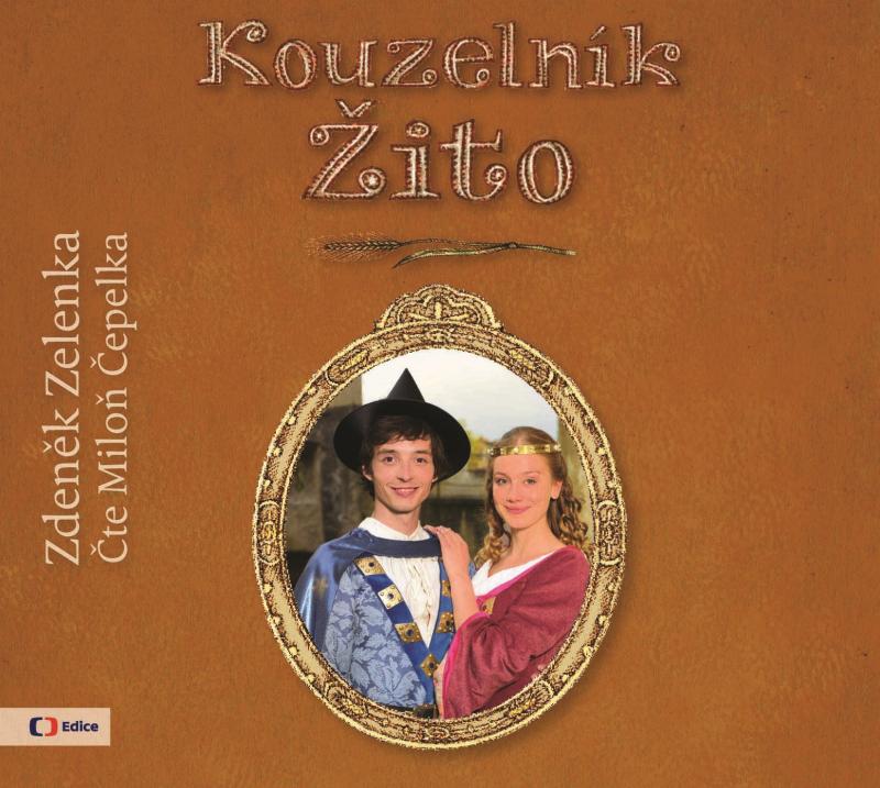 Kniha: Kouzelník Žito (audiokniha pro děti) - Zdeněk Zelenka