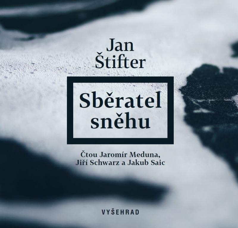 Kniha: Sběratel sněhu (audiokniha) - Jan Štifter