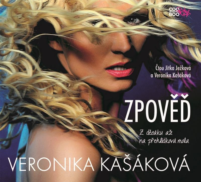 Kniha: Zpověď: Z děcáku až na přehlídková mola (audiokniha) - Veronika Kašáková