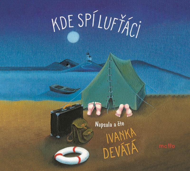 Kniha: Kde spí lufťáci (audiokniha) - Ivanka Devátá