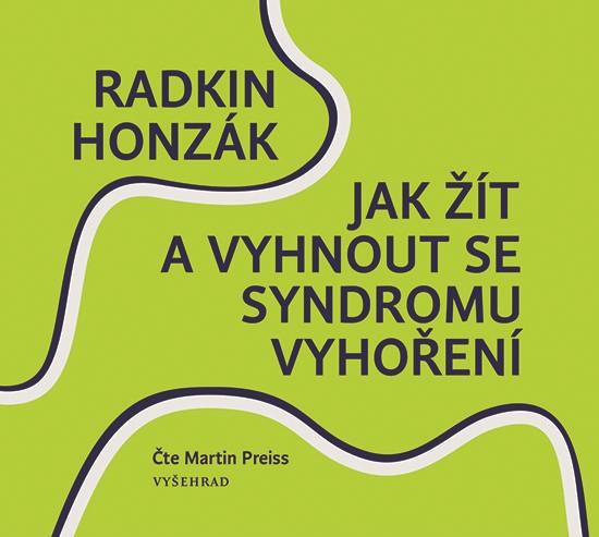 Kniha: Jak žít a vyhnout se syndromu vyhoření (audiokniha) - Radkin Honzák