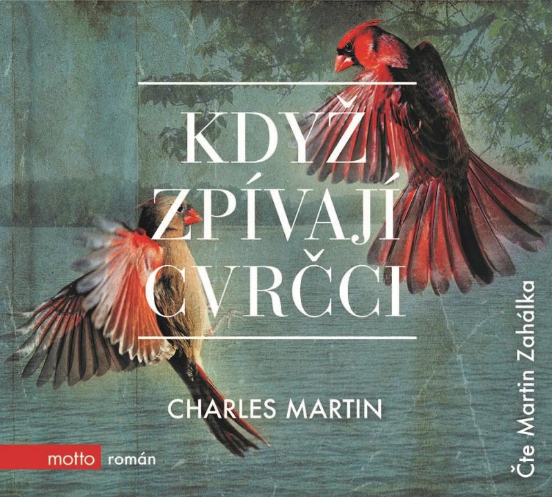 Kniha: Když zpívají cvrčci (audiokniha) - Charles Martin