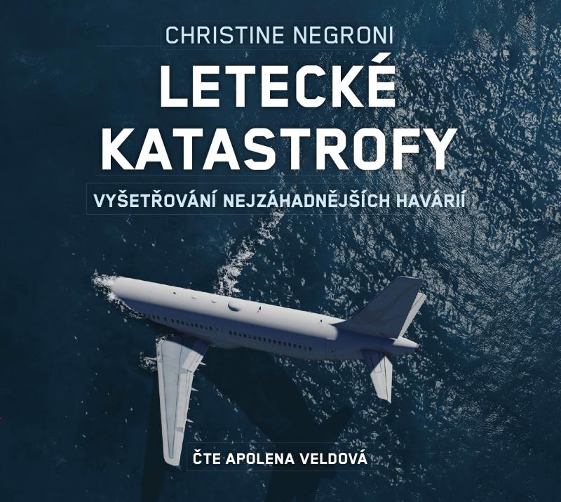 Kniha: Letecké katastrofy (audiokniha) - Christine Negroni