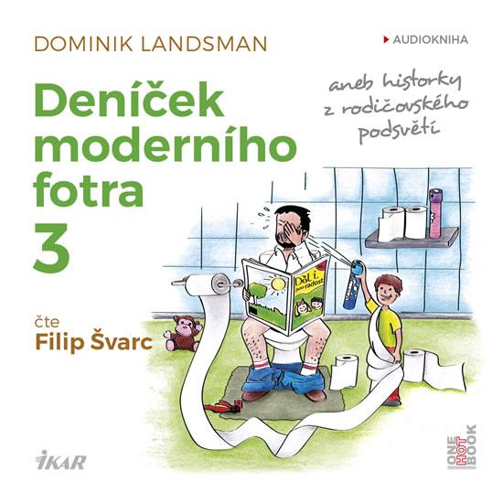 Kniha: Deníček moderního fotra 3 - CDmp3 - Landsman Dominik