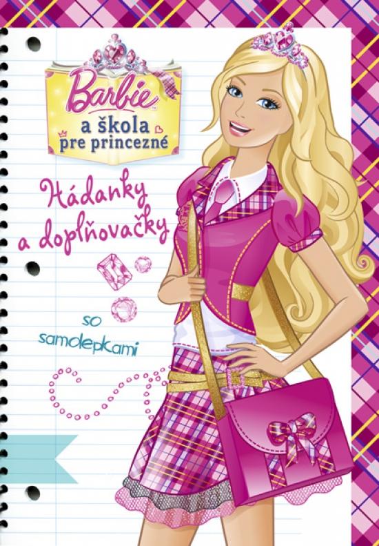 Kniha: Barbie a škola pre princezné  - Hádanky a doplňovačkykolektív autorov