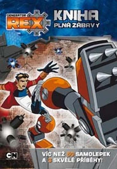 Kniha: Generator Rex - Kniha plná zábavyautor neuvedený