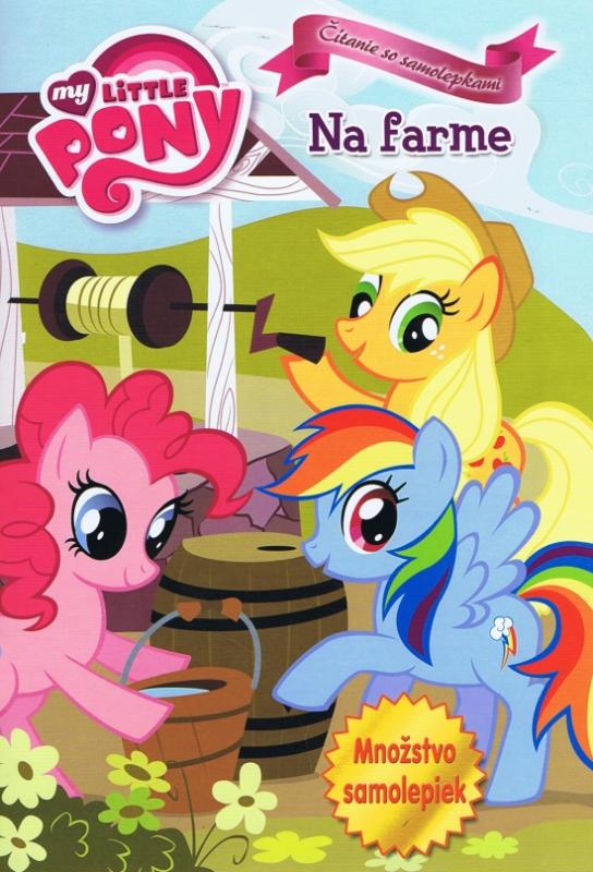 Kniha: My Little Pony. Na farme - čítanie so samolepkamiautor neuvedený