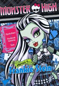 Monster High - Všetko o... Frankie Stein