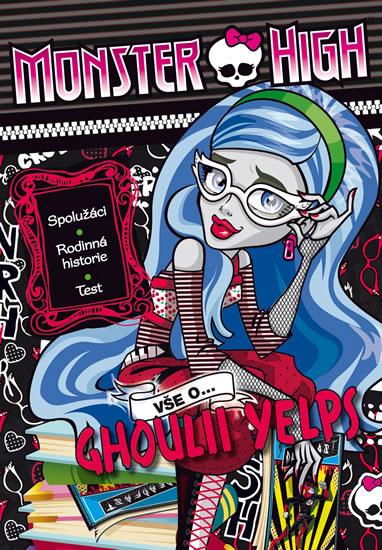 Kniha: Monster High - Vše o Ghoulii Yelps - Mattel