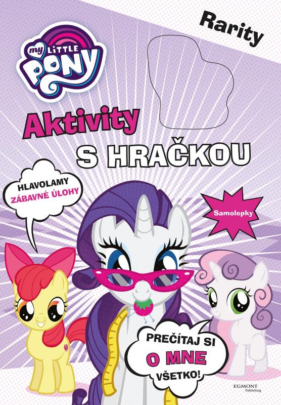 Kniha: My Little Pony Aktivity s hračkou - Raritykolektív autorov