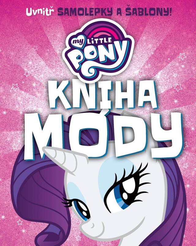 Kniha: My Little Pony - Kniha módy - nemá autora