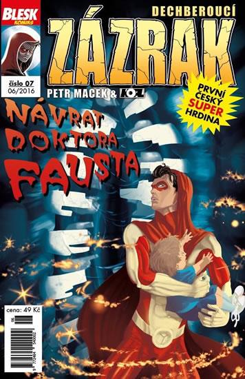 Kniha: Blesk komiks 07 - Dechberoucí zázrak - Návrat doktora Fausta 6/2016 - Macek, Petr Kopl Petr