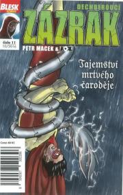 Blesk komiks 11 - Dechberoucí zázrak - Tajemství mrtvého čaroděje 10/2016