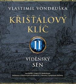 Kniha: Křišťálový klíč II. (2x Audio na CD - MP3) - Vlastimil Vondruška