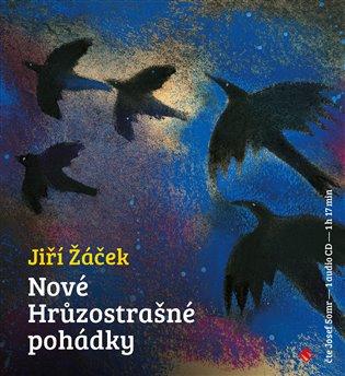 Kniha: Nové hrůzostrašné pohádky (1xaudio na cd) - Jiří Žáček