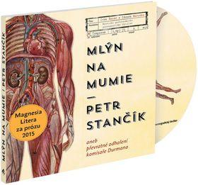 Kniha: Mlýn na mumie - Petr Stančík