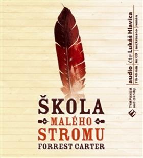 Kniha: Škola malého stromu - Forrest Carter