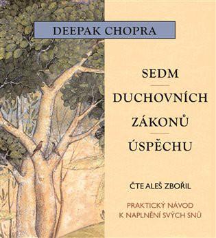 Kniha: Sedm duchovních zákonů úspěchu (1xaudio na cd - mp3) - Deepak Chopra