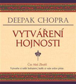 Kniha: Vytváření hojnosti (1xaudio na cd - mp3) - Deepak Chopra