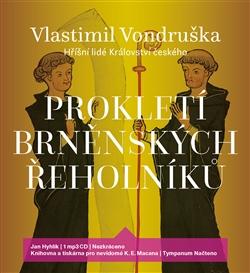 Kniha: Prokletí brněnských řeholníků (1xaudio na cd - mp3) - Vlastimil Vondruška