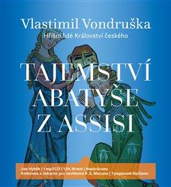 Kniha: Tajemství abatyše z Assisi (1xaudio na cd - mp3) - Vlastimil Vondruška