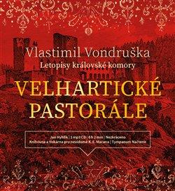 Kniha: Velhartické pastorále (1xaudio na cd - mp3) - Vlastimil Vondruška