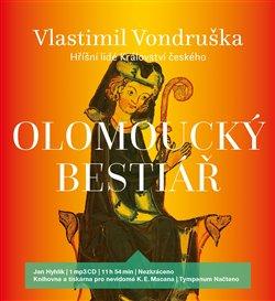 Kniha: Olomoucký bestiář (1x Audio na CD - MP3) - Vlastimil Vondruška