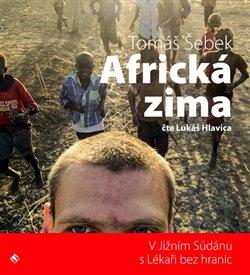 Kniha: Africká zima (1x Audio na CD - MP3) - Tomáš Šebek