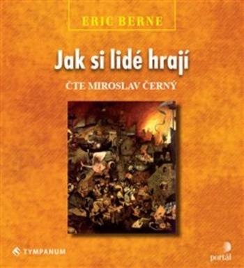 Kniha: Jak si lidé hrají - audiokniha - Eric Berne
